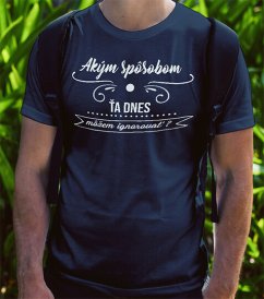 Akým spôsobom ťa dnes môžem ignorovať?
